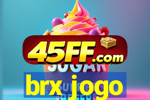brx jogo